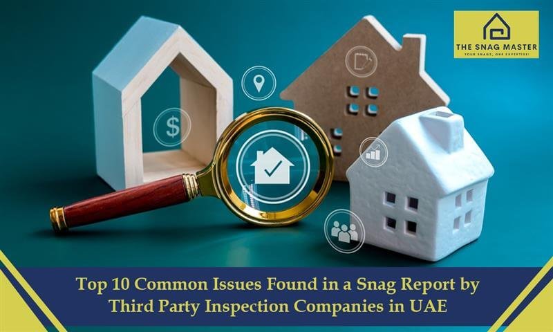 snag report by third-party inspection companies in the UAE