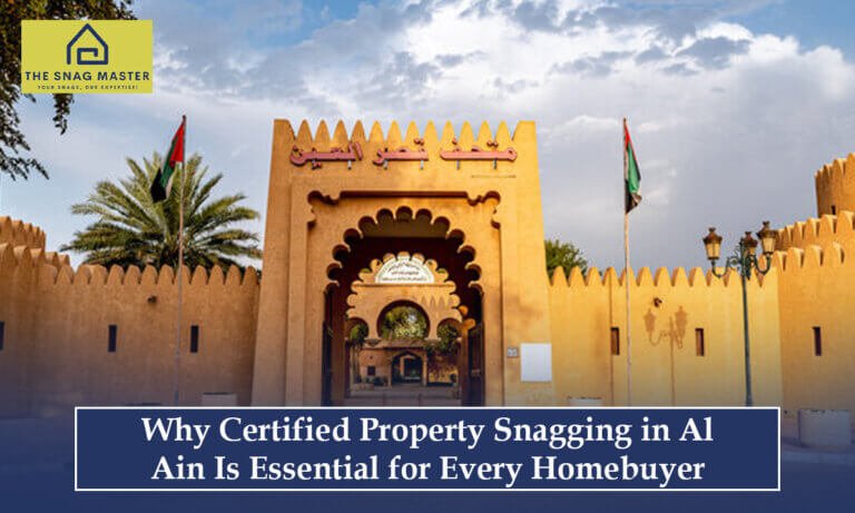 Certified Property Snagging Al Ain Essential for Homebuyers