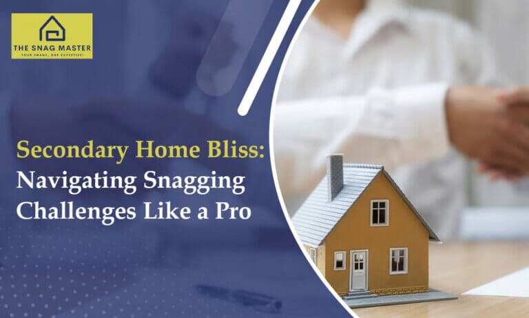 Snagging Tips for Second Home Buyers