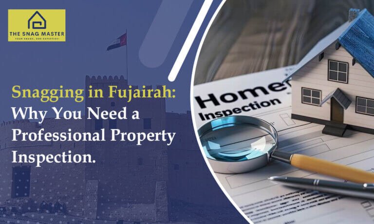 Professional Property Snagging and Inspection in Fujairah