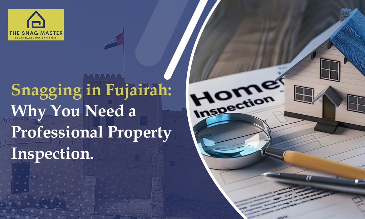 Professional Property Snagging and Inspection in Fujairah