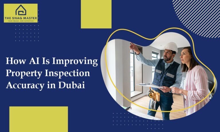 How AI Is Improving Property Inspection Accuracy in Dubai