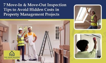 7 Move-In & Move-Out Inspection Tips to Avoid Hidden Costs in Property Management Projects